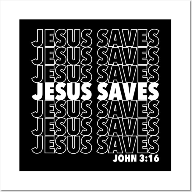 Jesus Saves John 3 16 Christian Design Wall Art by HaroldKeller